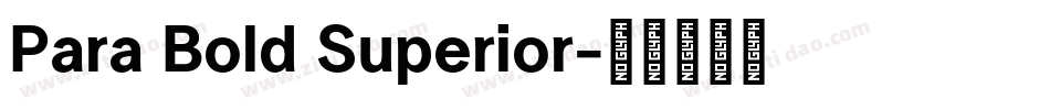 Para Bold Superior字体转换